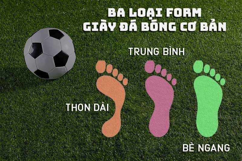 Các loại form giày đá bóng cơ bản