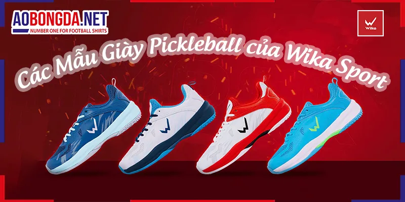 Các Mẫu Giày Pickleball của Wika Sport