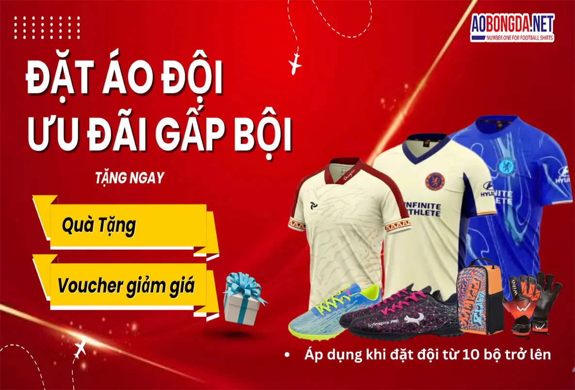 ĐẶT ÁO ĐỘI - ƯU ĐÃI GẤP BỘI TẠI AOBONGDA.NET