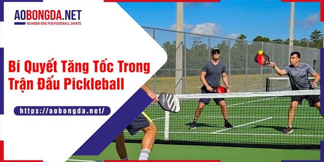  Bí Quyết Tăng Tốc Trong Trận Đấu Pickleball: Chinh Phục Mọi Đối Thủ